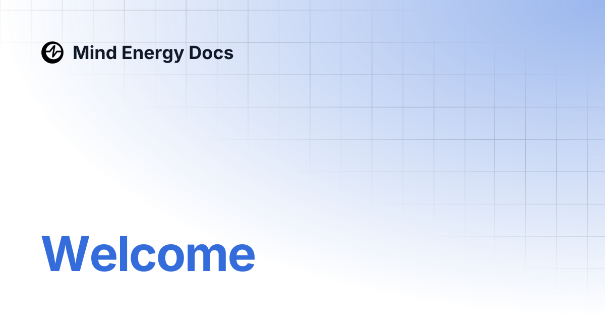 Welcome | Mind Energy Docs